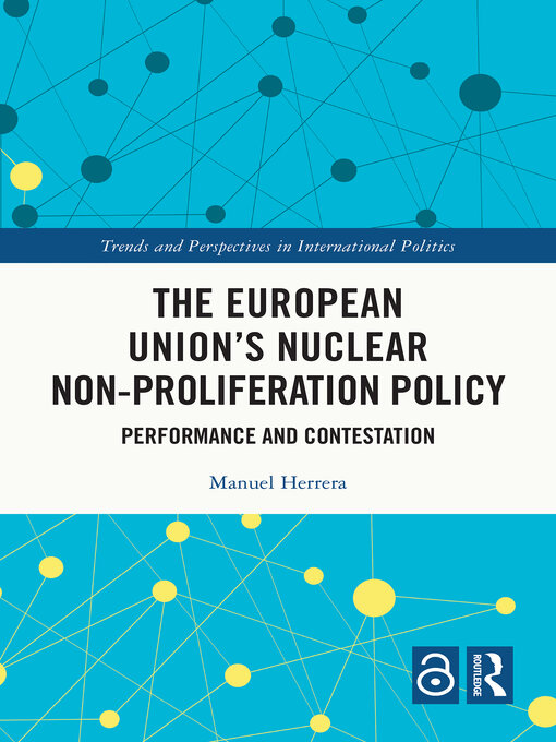 Title details for The European Union's Nuclear Non-proliferation Policy by Manuel Herrera - Available